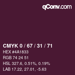 カラーコード: CMYK 0 / 67 / 31 / 71 | qconv.com