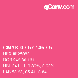 カラーコード: CMYK 0 / 67 / 46 / 5 | qconv.com