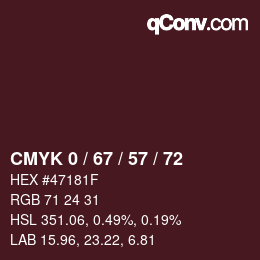 カラーコード: CMYK 0 / 67 / 57 / 72 | qconv.com