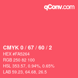 カラーコード: CMYK 0 / 67 / 60 / 2 | qconv.com