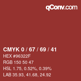 カラーコード: CMYK 0 / 67 / 69 / 41 | qconv.com
