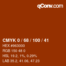 カラーコード: CMYK 0 / 68 / 100 / 41 | qconv.com