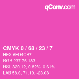 カラーコード: CMYK 0 / 68 / 23 / 7 | qconv.com