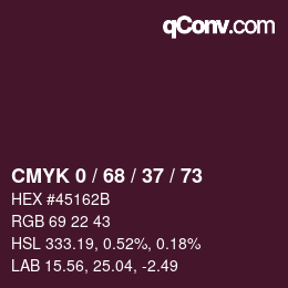 カラーコード: CMYK 0 / 68 / 37 / 73 | qconv.com
