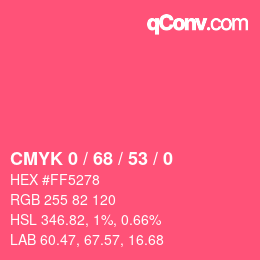 カラーコード: CMYK 0 / 68 / 53 / 0 | qconv.com
