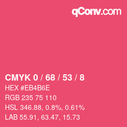 カラーコード: CMYK 0 / 68 / 53 / 8 | qconv.com