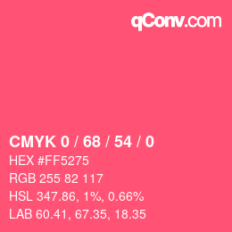 カラーコード: CMYK 0 / 68 / 54 / 0 | qconv.com