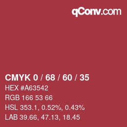 カラーコード: CMYK 0 / 68 / 60 / 35 | qconv.com