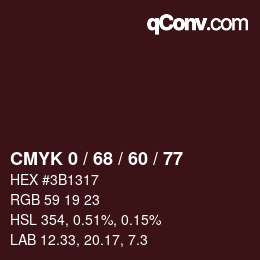 カラーコード: CMYK 0 / 68 / 60 / 77 | qconv.com