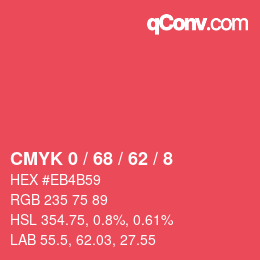 カラーコード: CMYK 0 / 68 / 62 / 8 | qconv.com
