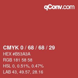 Color code: CMYK 0 / 68 / 68 / 29 | qconv.com