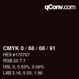 カラーコード: CMYK 0 / 68 / 68 / 91 | qconv.com