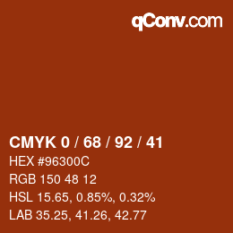 カラーコード: CMYK 0 / 68 / 92 / 41 | qconv.com