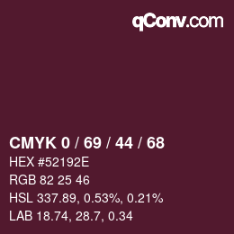 カラーコード: CMYK 0 / 69 / 44 / 68 | qconv.com