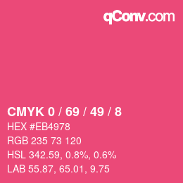 カラーコード: CMYK 0 / 69 / 49 / 8 | qconv.com