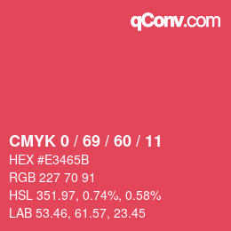Color code: CMYK 0 / 69 / 60 / 11 | qconv.com