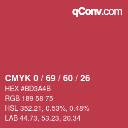 カラーコード: CMYK 0 / 69 / 60 / 26 | qconv.com