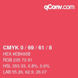 Color code: CMYK 0 / 69 / 61 / 8 | qconv.com