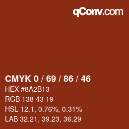 Color code: CMYK 0 / 69 / 86 / 46 | qconv.com