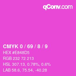 カラーコード: CMYK 0 / 69 / 8 / 9 | qconv.com