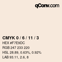 カラーコード: CMYK 0 / 6 / 11 / 3 | qconv.com
