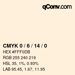 カラーコード: CMYK 0 / 6 / 14 / 0 | qconv.com