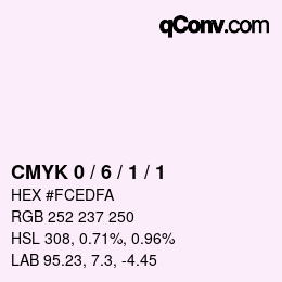 カラーコード: CMYK 0 / 6 / 1 / 1 | qconv.com