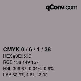 カラーコード: CMYK 0 / 6 / 1 / 38 | qconv.com