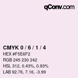 颜色代码: CMYK 0 / 6 / 1 / 4 | qconv.com
