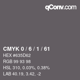 Color code: CMYK 0 / 6 / 1 / 61 | qconv.com