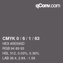 カラーコード: CMYK 0 / 6 / 1 / 63 | qconv.com