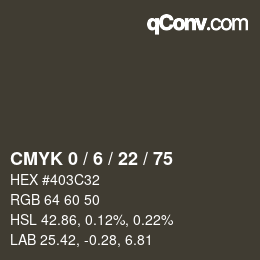 カラーコード: CMYK 0 / 6 / 22 / 75 | qconv.com