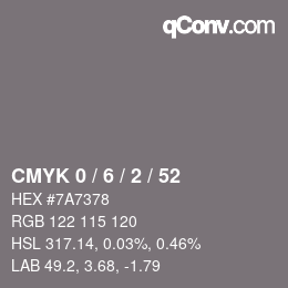 カラーコード: CMYK 0 / 6 / 2 / 52 | qconv.com