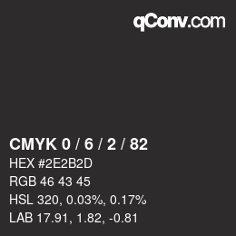 Color code: CMYK 0 / 6 / 2 / 82 | qconv.com