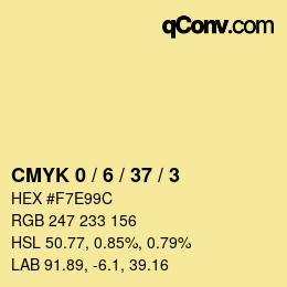 カラーコード: CMYK 0 / 6 / 37 / 3 | qconv.com