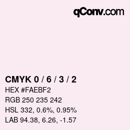 颜色代码: CMYK 0 / 6 / 3 / 2 | qconv.com