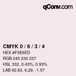 Color code: CMYK 0 / 6 / 3 / 4 | qconv.com