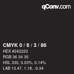 カラーコード: CMYK 0 / 6 / 3 / 86 | qconv.com
