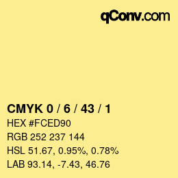 カラーコード: CMYK 0 / 6 / 43 / 1 | qconv.com