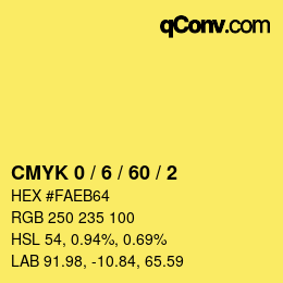 カラーコード: CMYK 0 / 6 / 60 / 2 | qconv.com