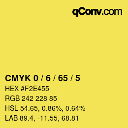 カラーコード: CMYK 0 / 6 / 65 / 5 | qconv.com