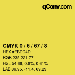 カラーコード: CMYK 0 / 6 / 67 / 8 | qconv.com