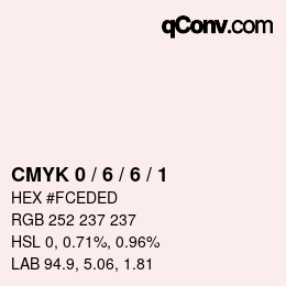 颜色代码: CMYK 0 / 6 / 6 / 1 | qconv.com