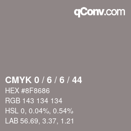 Code couleur: CMYK 0 / 6 / 6 / 44 | qconv.com