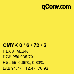 カラーコード: CMYK 0 / 6 / 72 / 2 | qconv.com