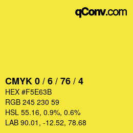 カラーコード: CMYK 0 / 6 / 76 / 4 | qconv.com