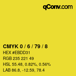カラーコード: CMYK 0 / 6 / 79 / 8 | qconv.com
