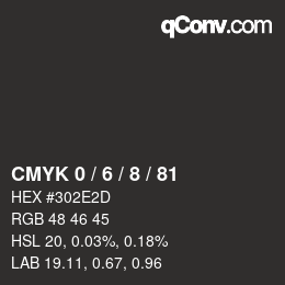 カラーコード: CMYK 0 / 6 / 8 / 81 | qconv.com