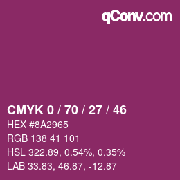 カラーコード: CMYK 0 / 70 / 27 / 46 | qconv.com