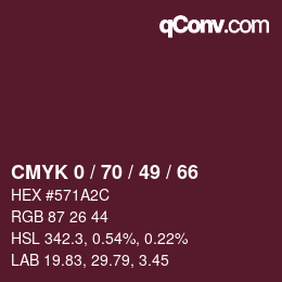 カラーコード: CMYK 0 / 70 / 49 / 66 | qconv.com